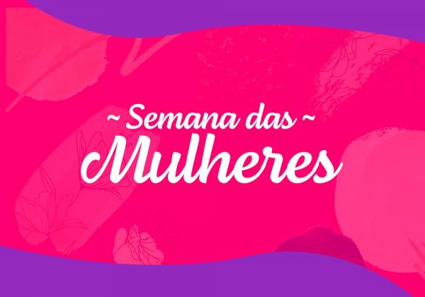 Sebrae e Fundo Social preparam uma semana especial em comemoração ao dia da mulher