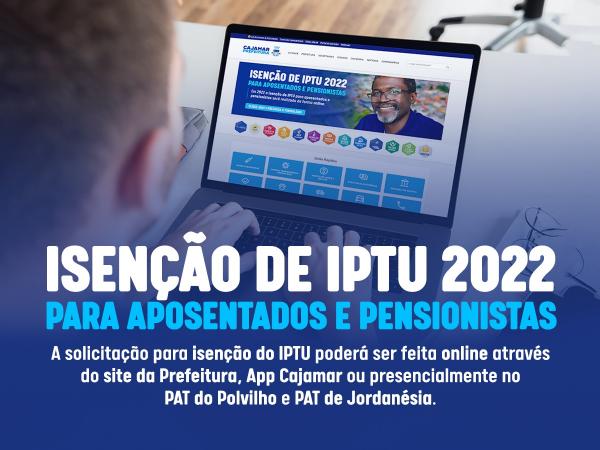 Isenção do IPTU 2022 para aposentados e pensionistas: prazo foi prorrogado até 30 de junho