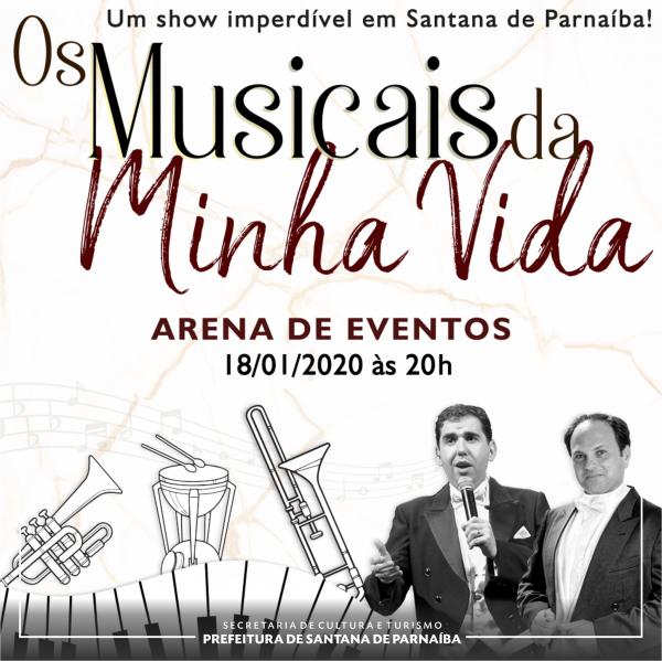 Arena de Eventos, em Santana de Parnaíba, recebe espetáculo gratuito 'Os Musicais da Minha Vida'