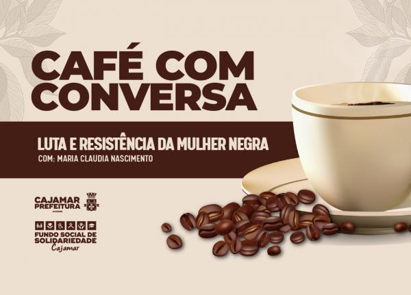 Café com Conversa celebra a luta e resistência da mulher negra